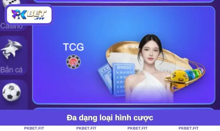Đa dạng loại hình cược