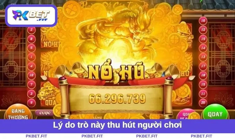 Lý do trò này thu hút 