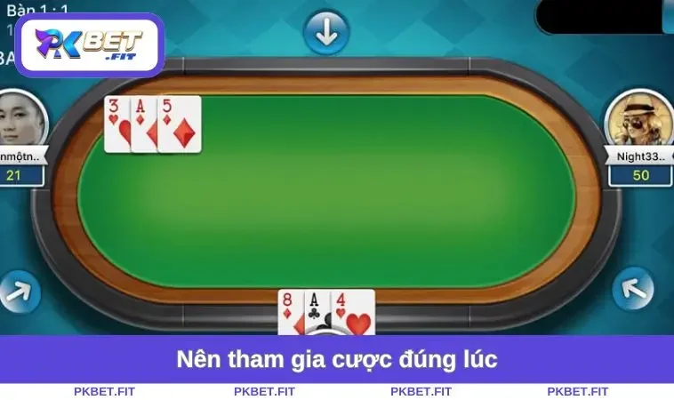 Nên tham gia cược đúng lúc
